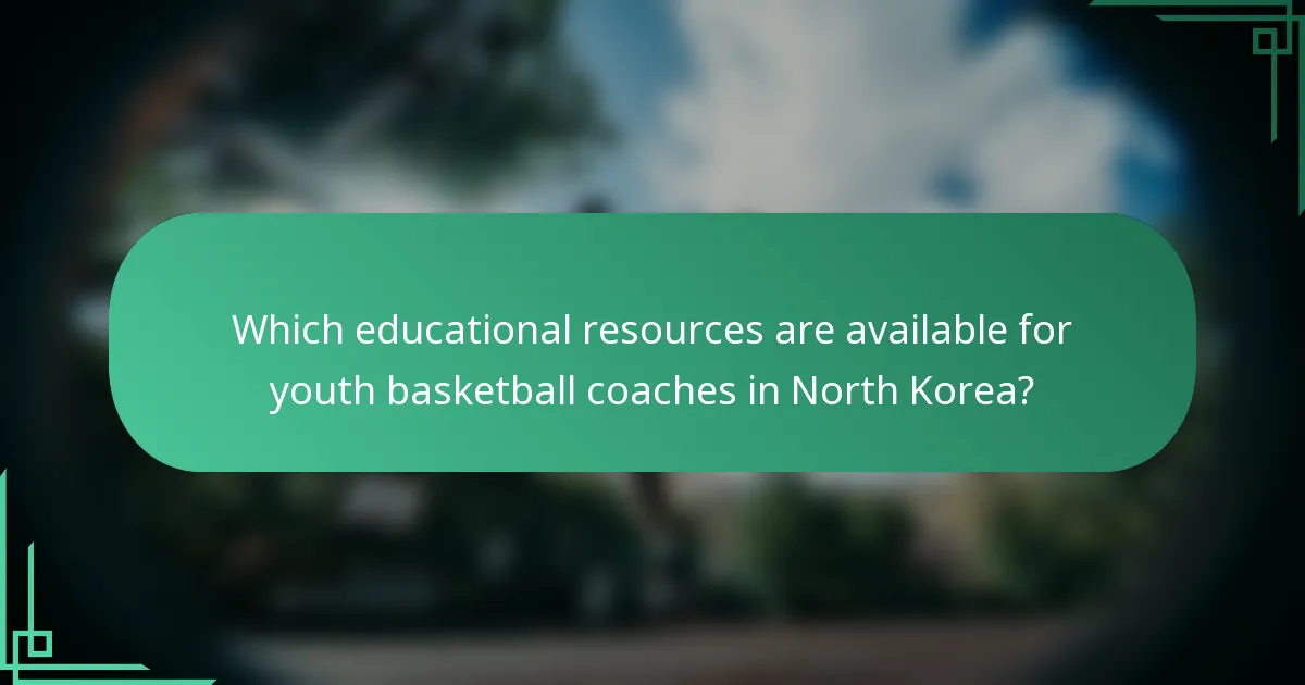 Which educational resources are available for youth basketball coaches in North Korea?